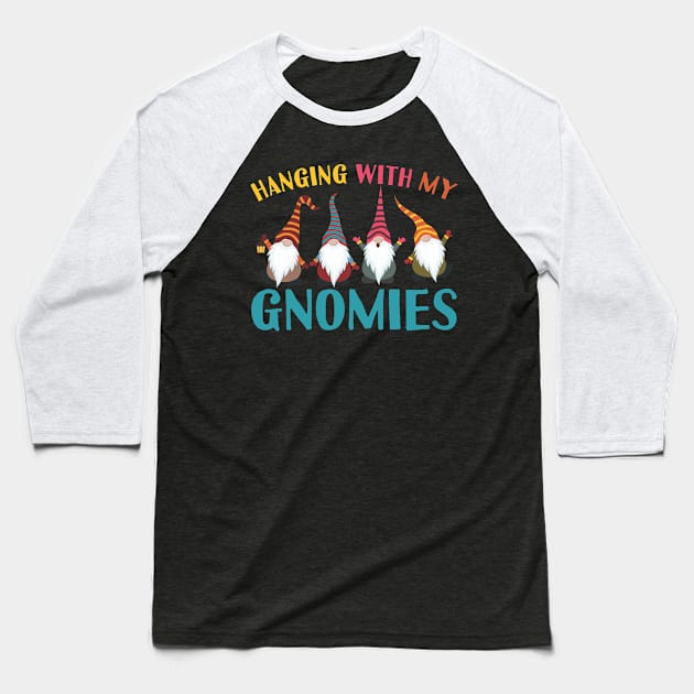 Hanging With My Gnomies I Christmas Gnomes Baseball T-Shirt by 2blackcherries